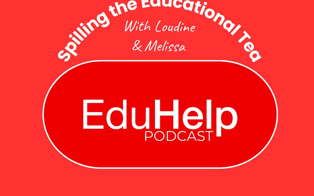 Spilling the Educational Tea – Season 2 Episode 2